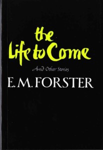 life to come by e m forster