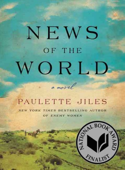 news of the world paulette jiles summary